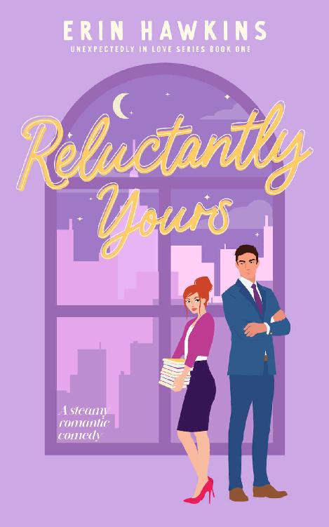 Reluctantly Yours Erin Hawkins