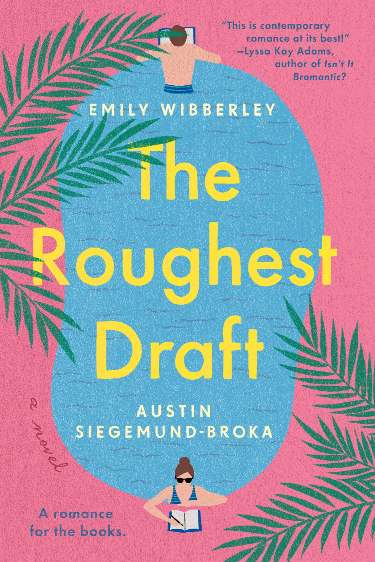 The Roughest Draft Emily Wibberley Austin Siegemundbroka