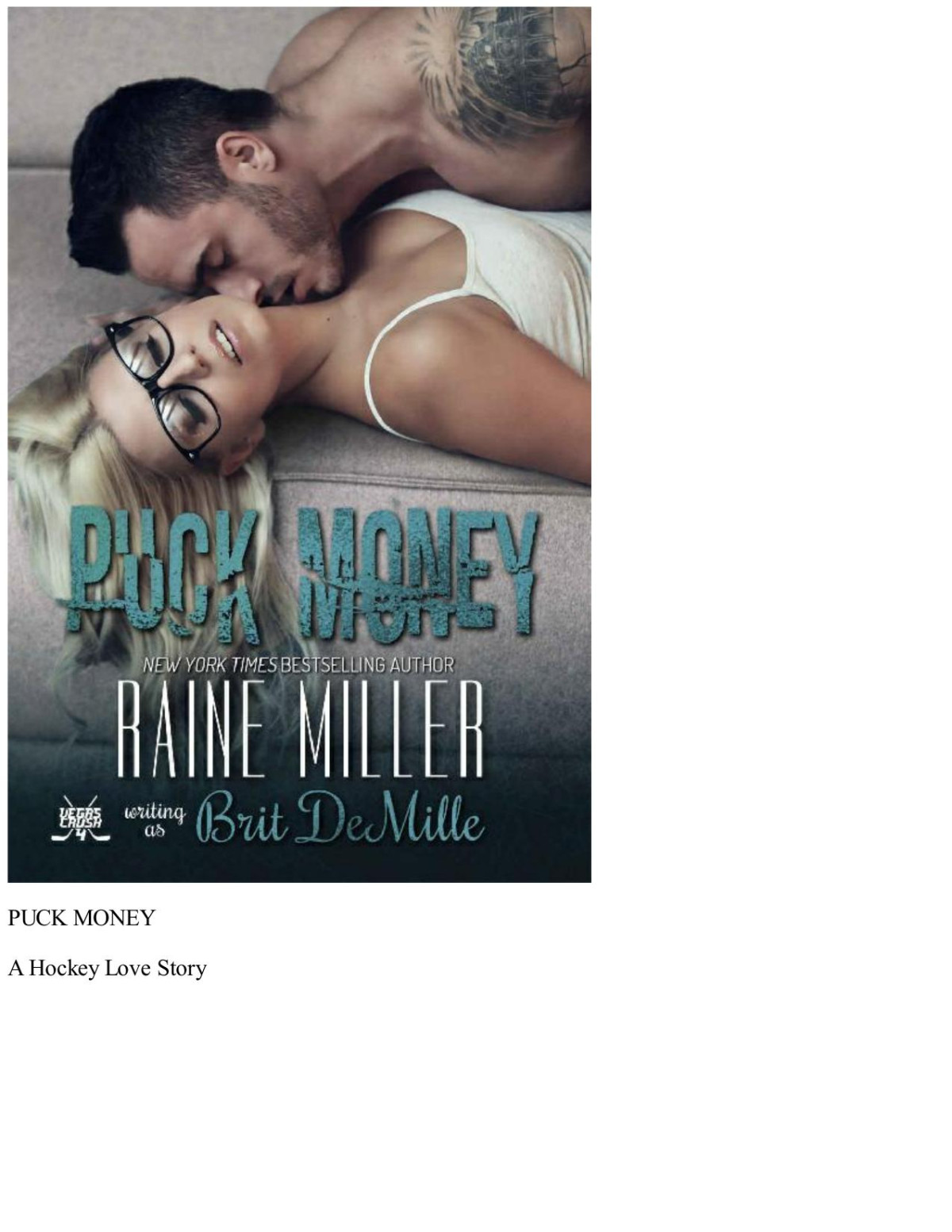 Puck Money A Hockey Love Story Vegas Crush Book 4 Raine Miller Brit Demille