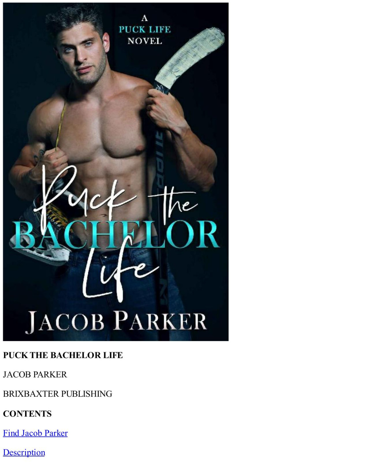 Puck The Bachelor Life A Puck Life Novel Jacob Parker