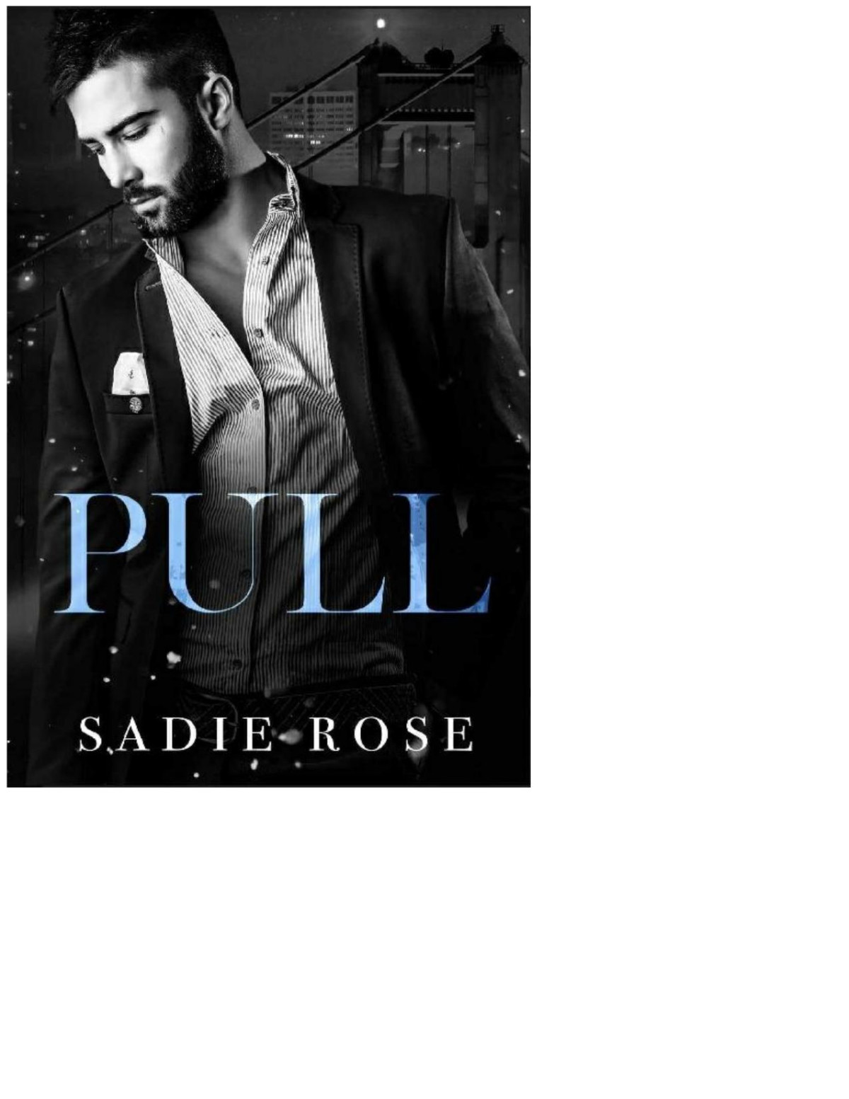 Pull The Devereaux Duet Book 2 Sadie Rose