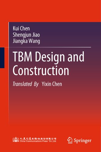 Tbm Design And Construction Kui Chen Shengjun Jiao Jiangka Wang