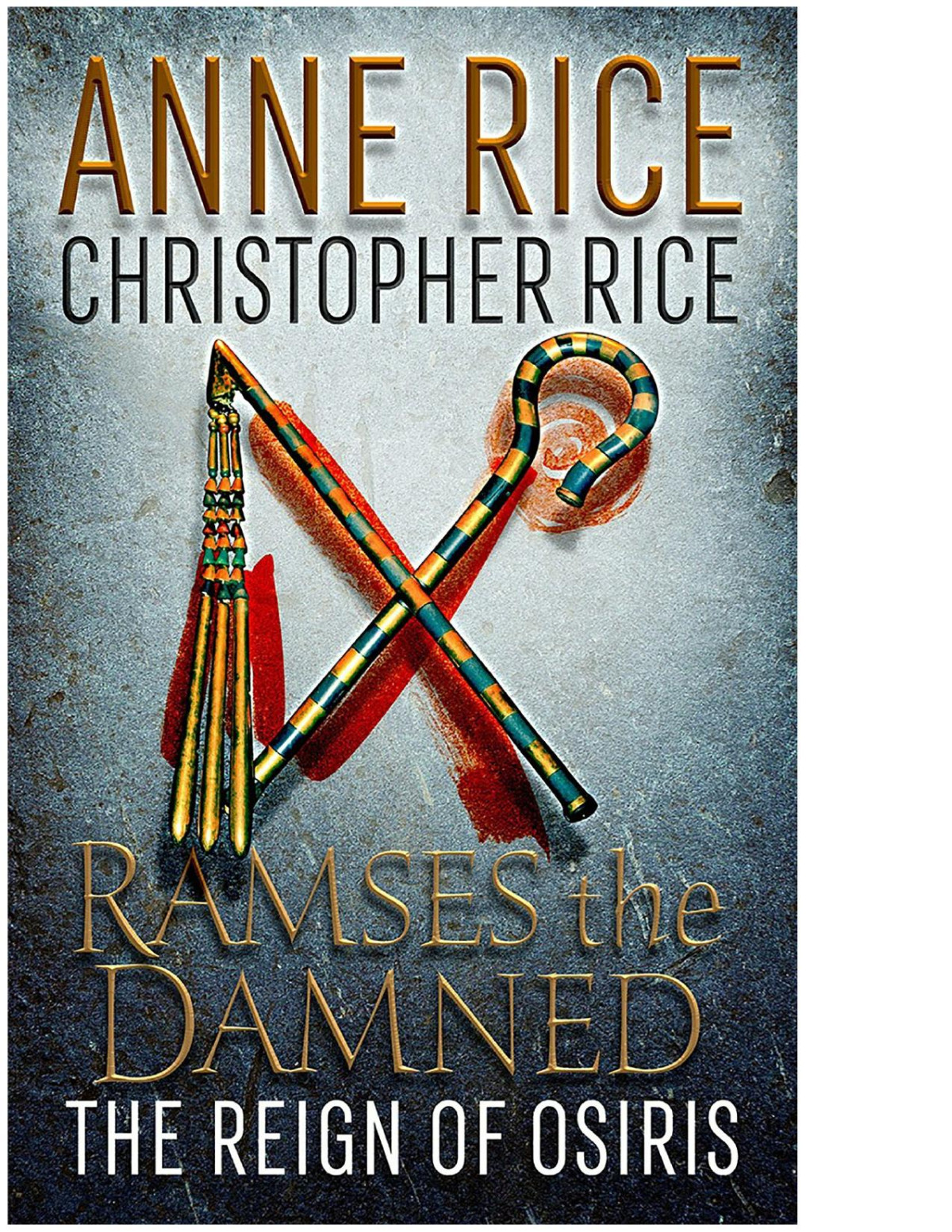 Ramses The Damned Anne Rice Christopher Rice