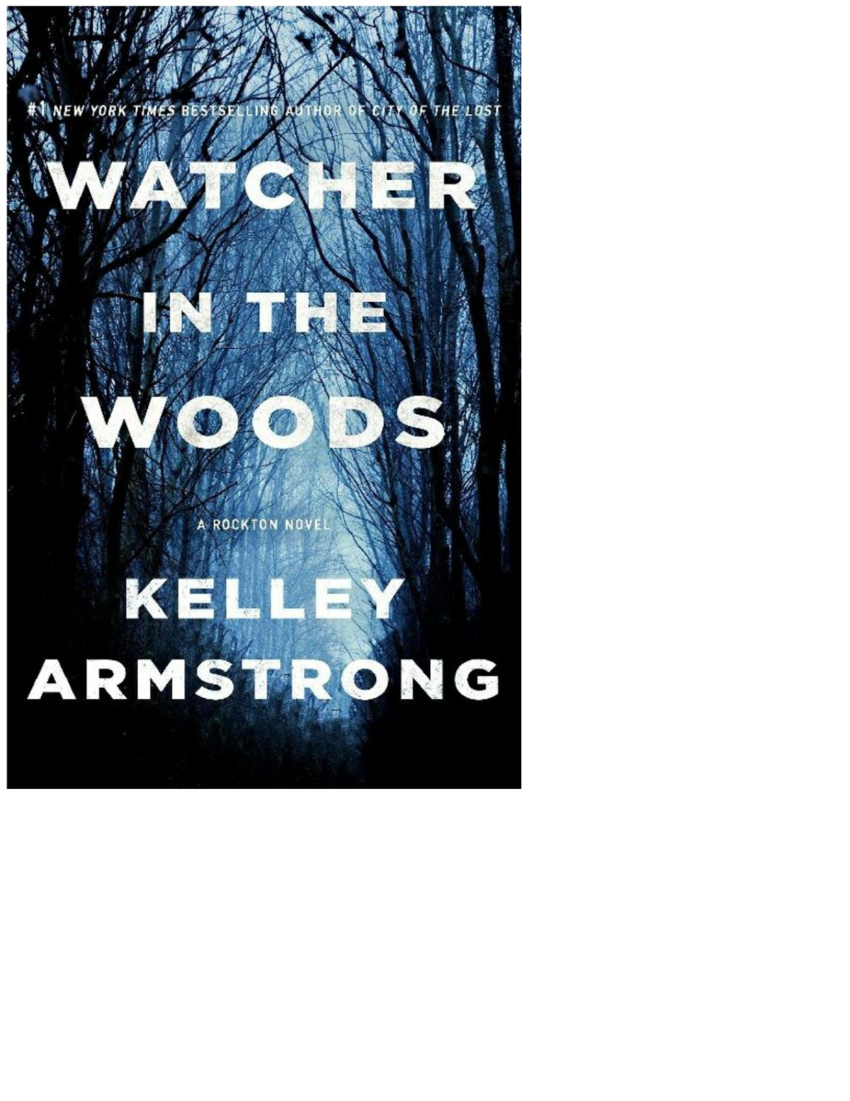 Watcher In The Woods A Rockton Novel Kelley Armstrong