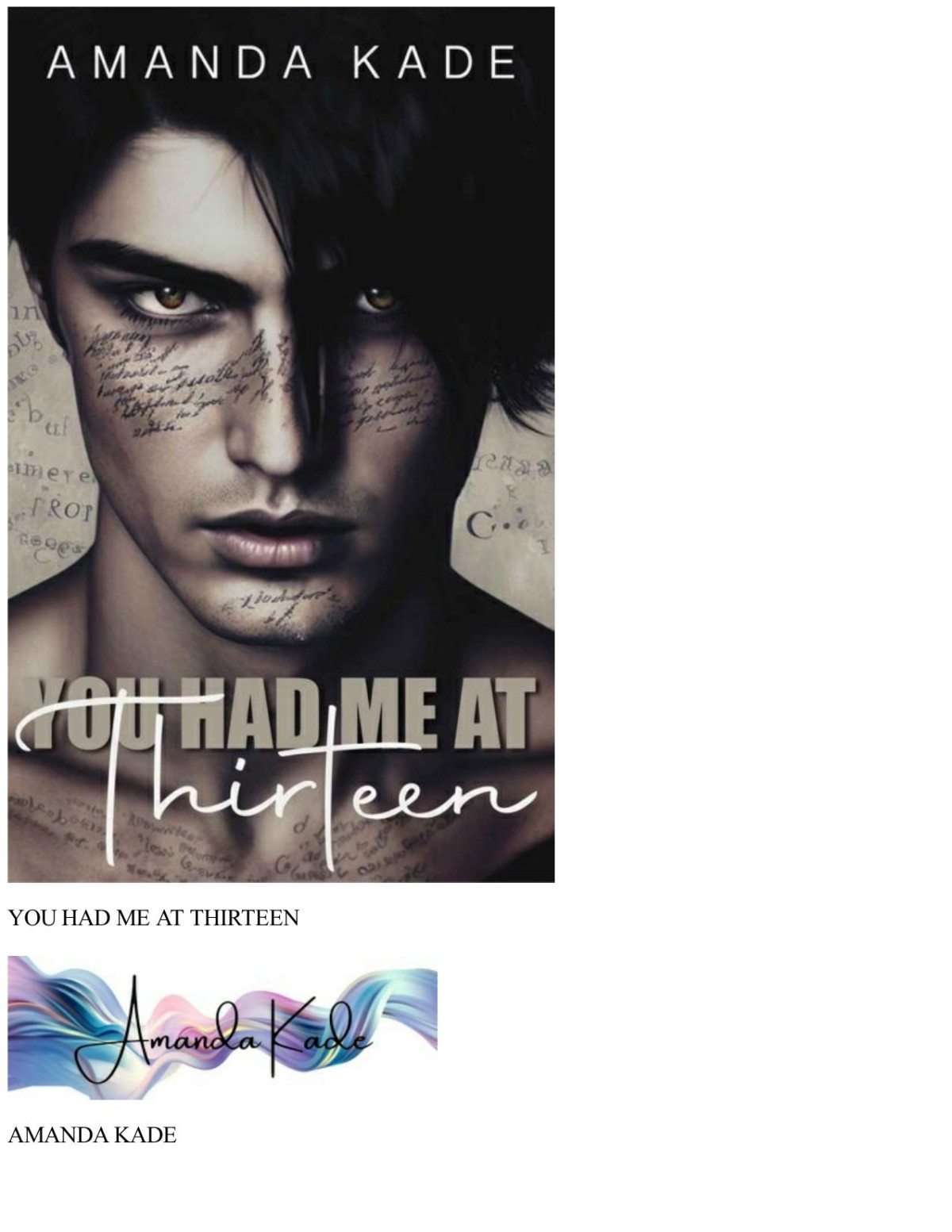 You Had Me At Thirteen An Enemies To Lovers High School Romance Amanda Kade