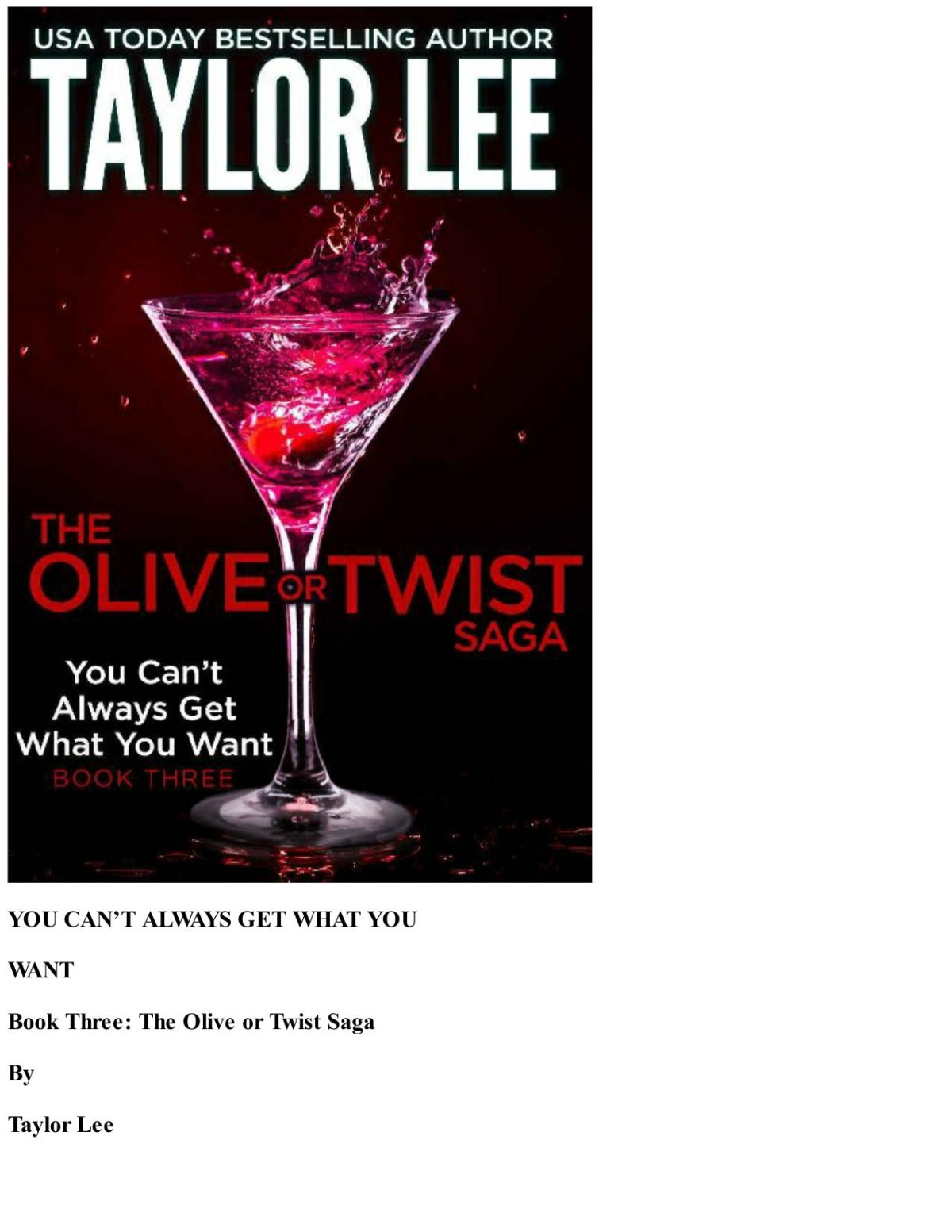 You Cant Always Get What You Want The Olive Or Twist Saga Taylor Lee