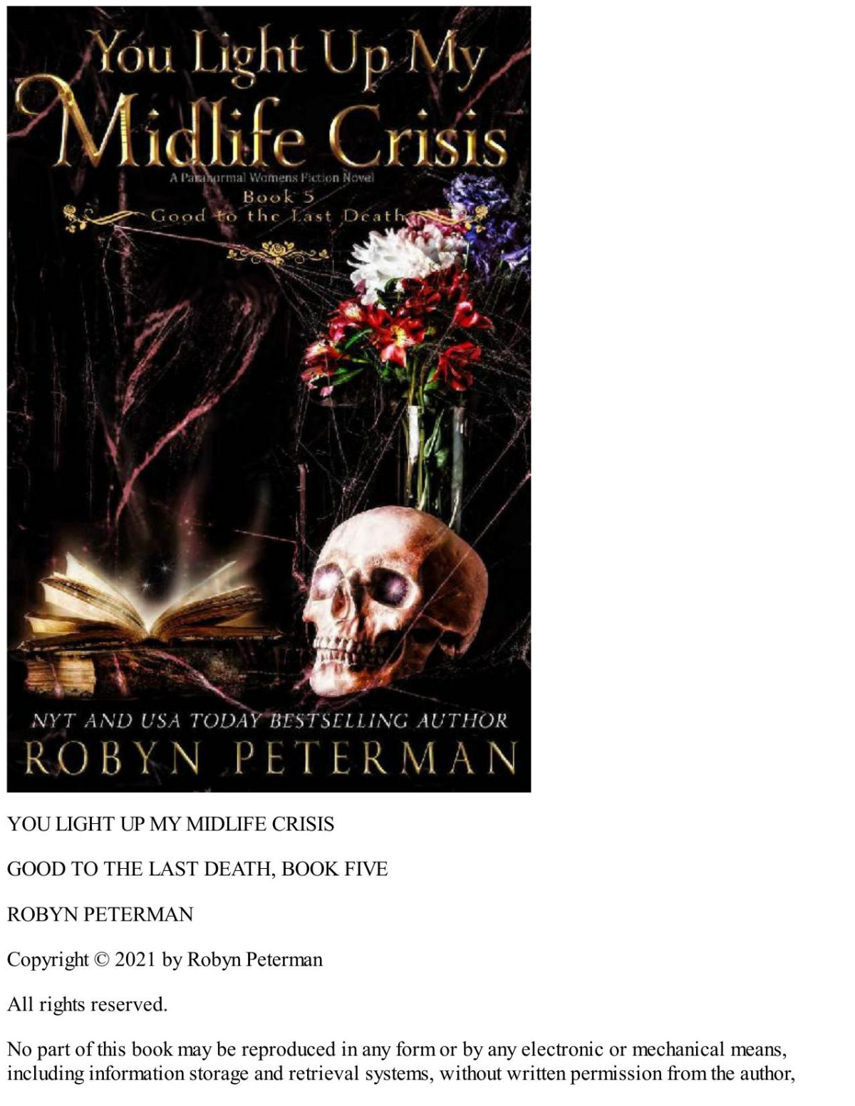 You Light Up My Midlife Crisis A Paranormal Womens Fiction Novel Good To The Last Death Book Five Robyn Peterman
