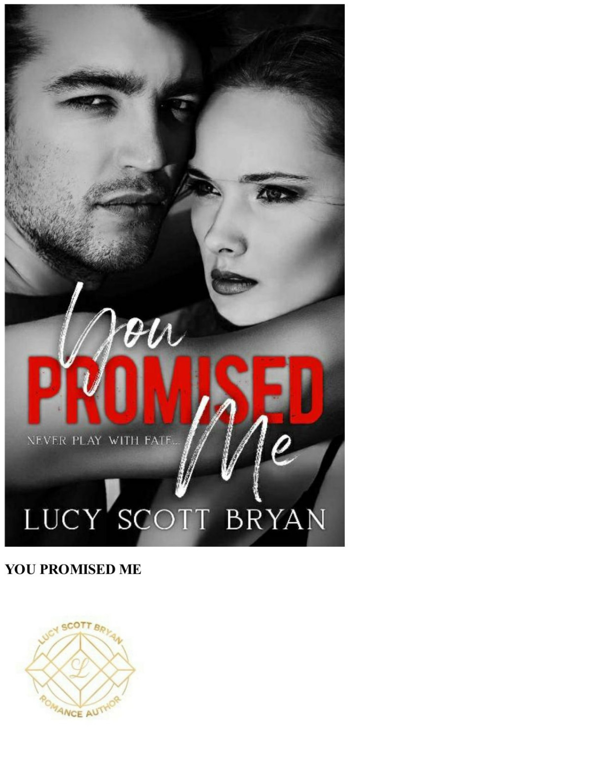 You Promised Me 1st Edition Lucy Scott Bryan