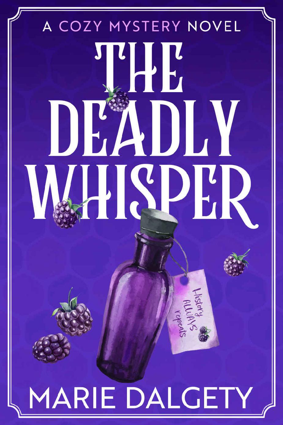The Deadly Whisper A Chattering Islands Mystery Chattering Islands Mysteries Book 1 Marie Dalgety