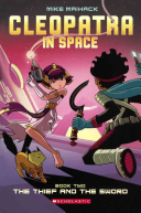The Thief And The Sword A Graphic Novel Cleopatra In Space 2 Mike Maihack