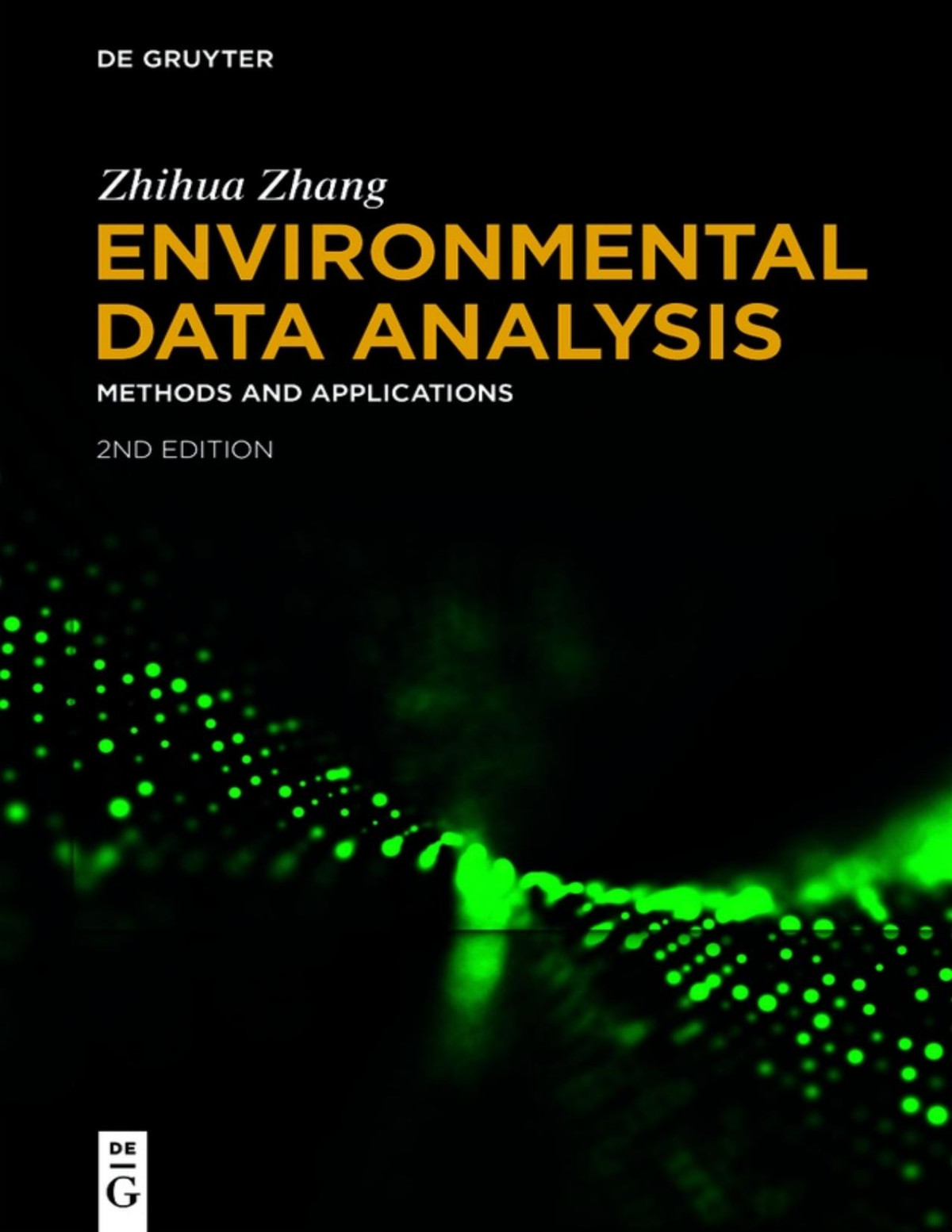 Environmental Data Analysis Methods And Applications 2nd 2nd Edition Zhihua Zhang