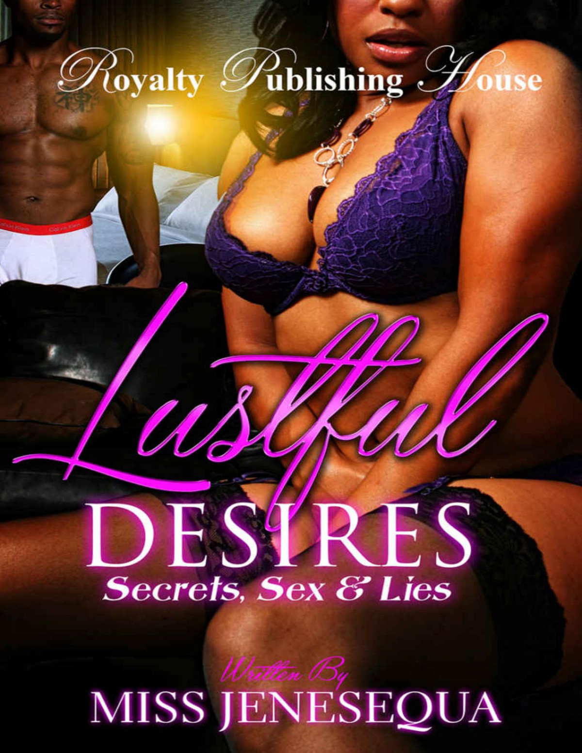 Lustful Desires Secrets Sex Lies Miss Jenesequa