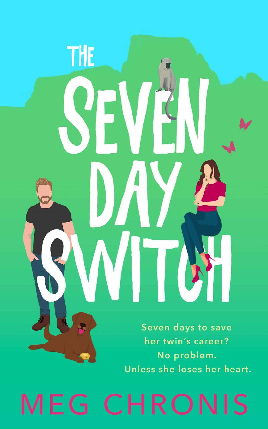 The Seven Day Switch A Feelgood Enemiestolovers Romantic Comedy Meg Chronis