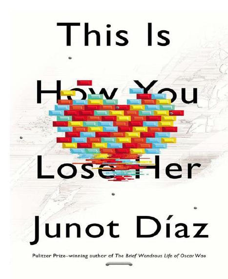 This Is How You Lose Her Junot Daz