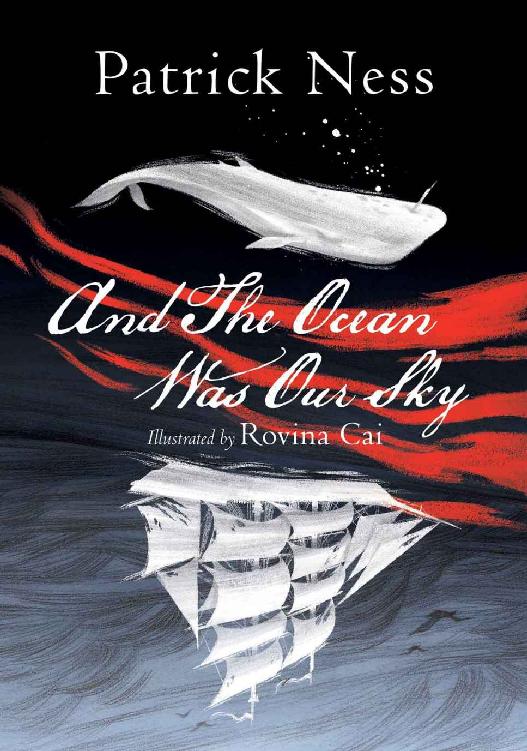 And The Ocean Was Our Sky Patrick Ness