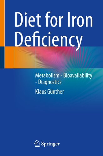 Diet For Iron Deficiency Metabolism Bioavailability Diagnostics Klaus Gnther