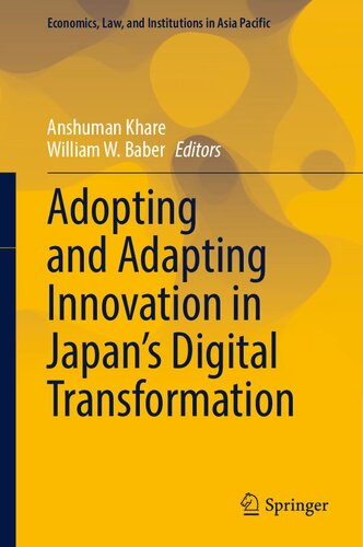 Adopting And Adapting Innovation In Japans Digital Transformation Anshuman Khare