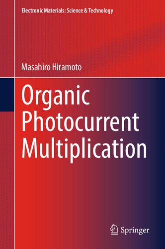 Organic Photocurrent Multiplication Masahiro Hiramoto