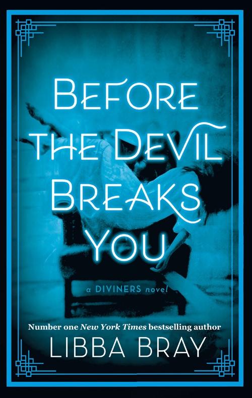 Before The Devil Breaks You Libba Bray