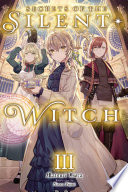 Secrets Of The Silent Witch Vol 3 Matsuri Isora