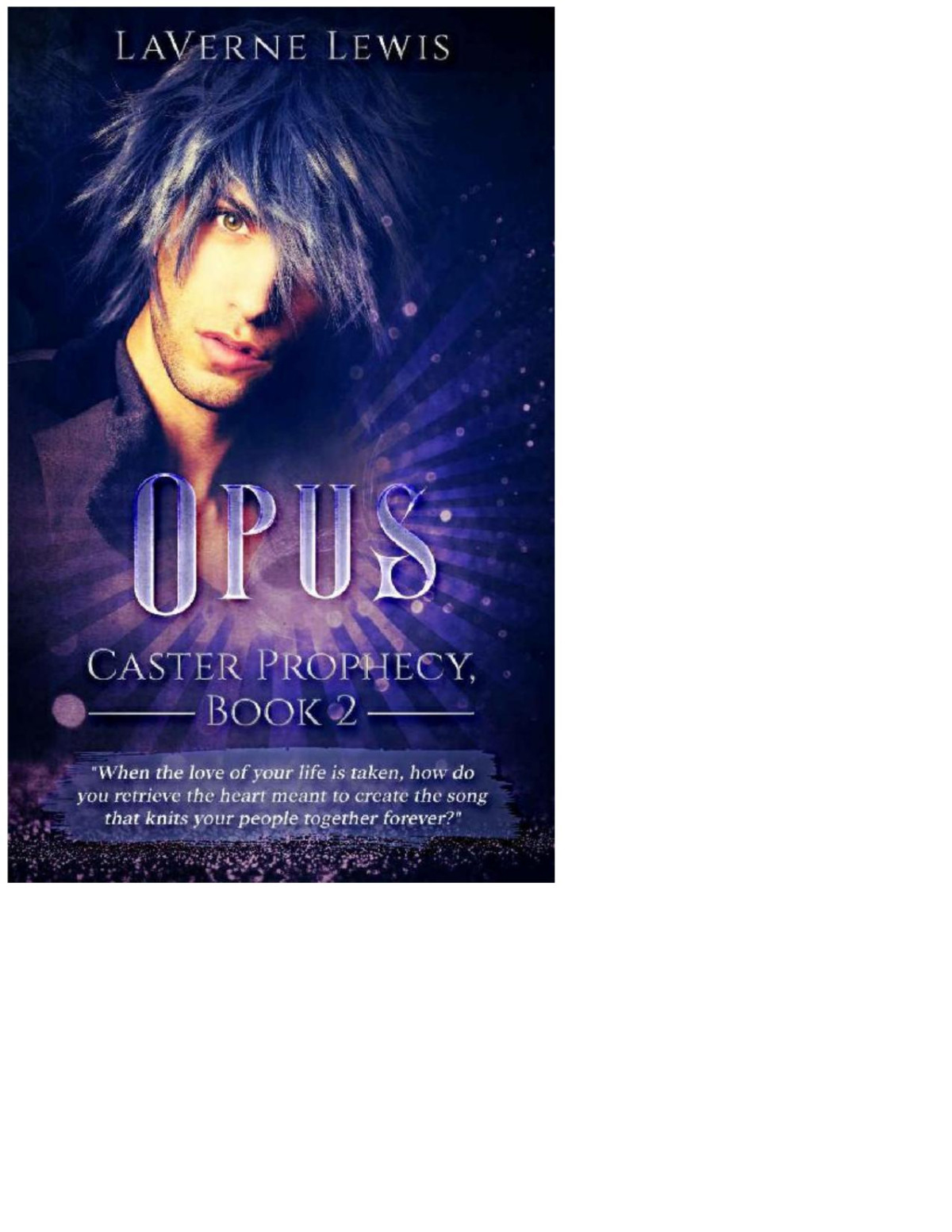 Opus Caster Prophecy Book 2 Laverne Lewis