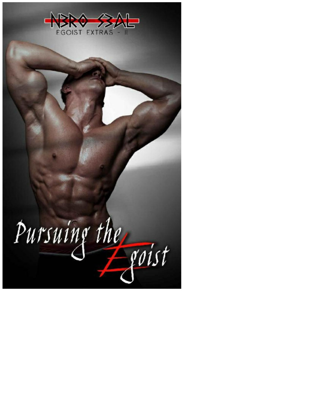 Pursuing The Egoist Egoist Series Nero Seal