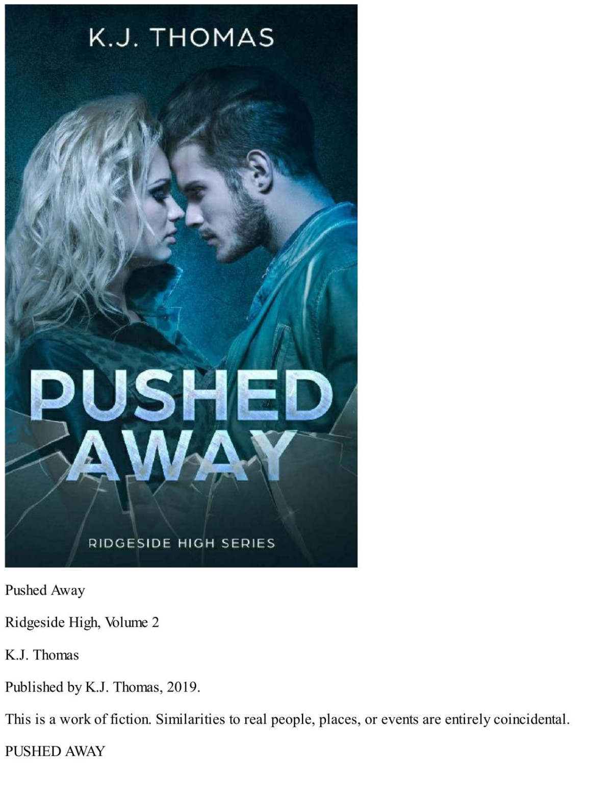 Pushed Away A Bully Romance Ridgeside High Book 2 Kj Thomas