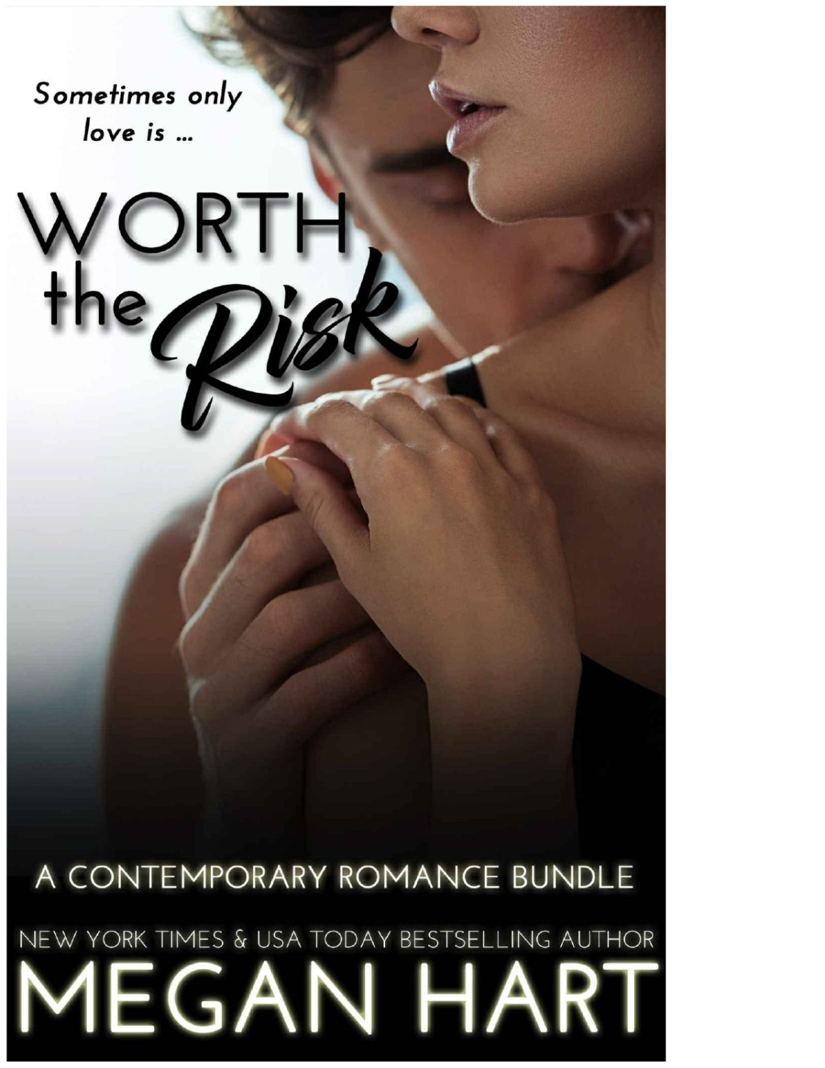 Worth The Risk A Contemporary Romance Bundle Hart Megan