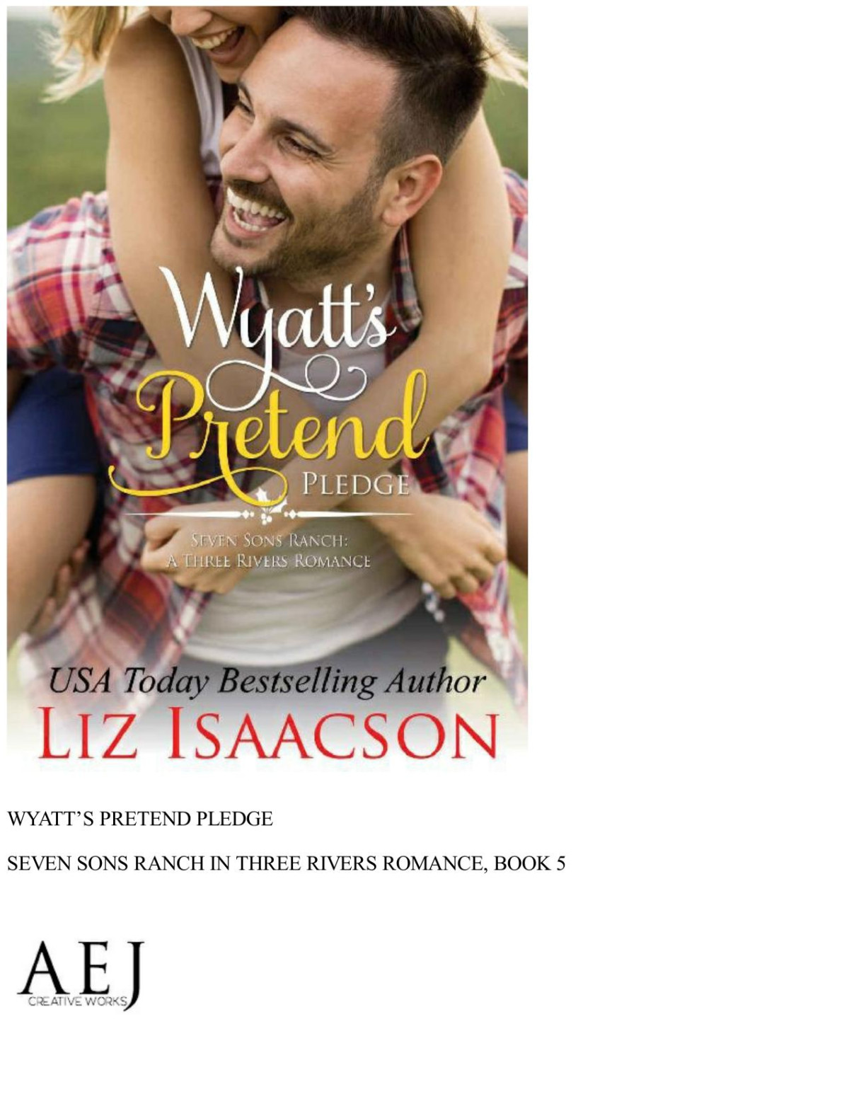Wyatts Pretend Pledge Christmas Brides For Billionaire Brothers Seven Sons Ranch In Three Rivers Romance Book 5 Liz Isaacson