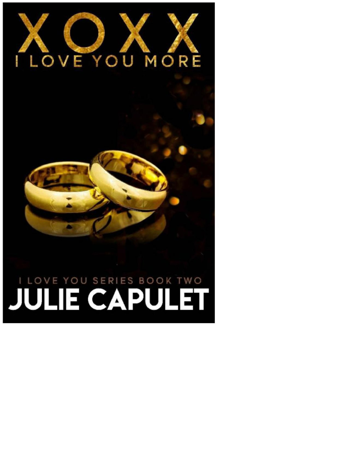 Xoxx I Love You More Julie Capulet