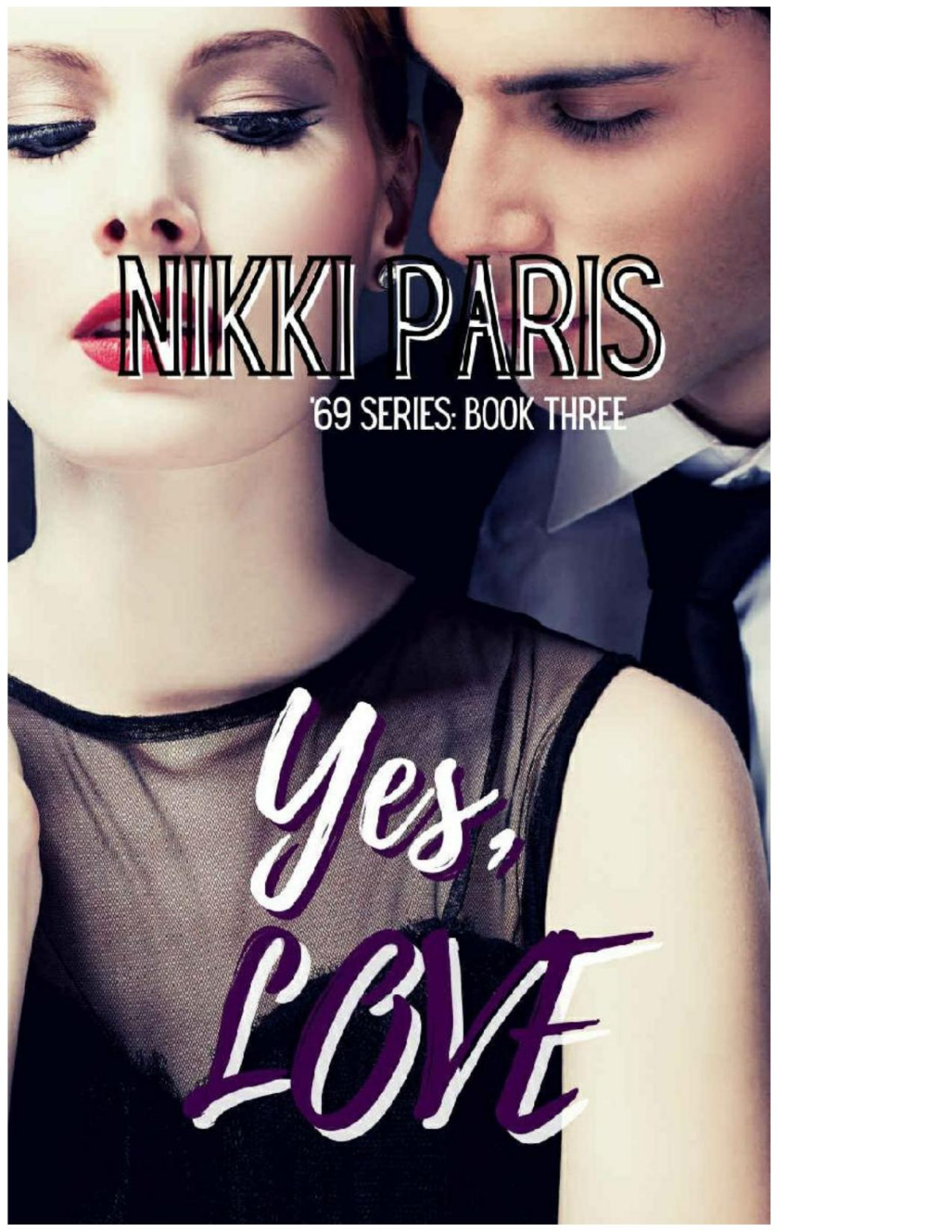 Yes Love 69 Book 3 Nikki Paris