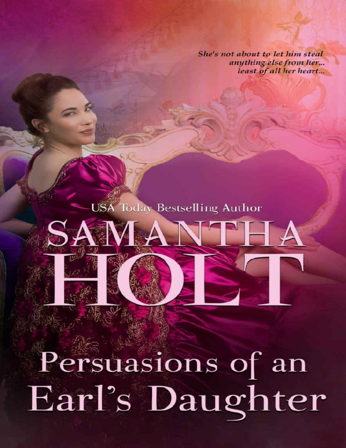 Persuasions Of An Earls Daughter The Duchesss Investigative Society Book 9 Samantha Holt