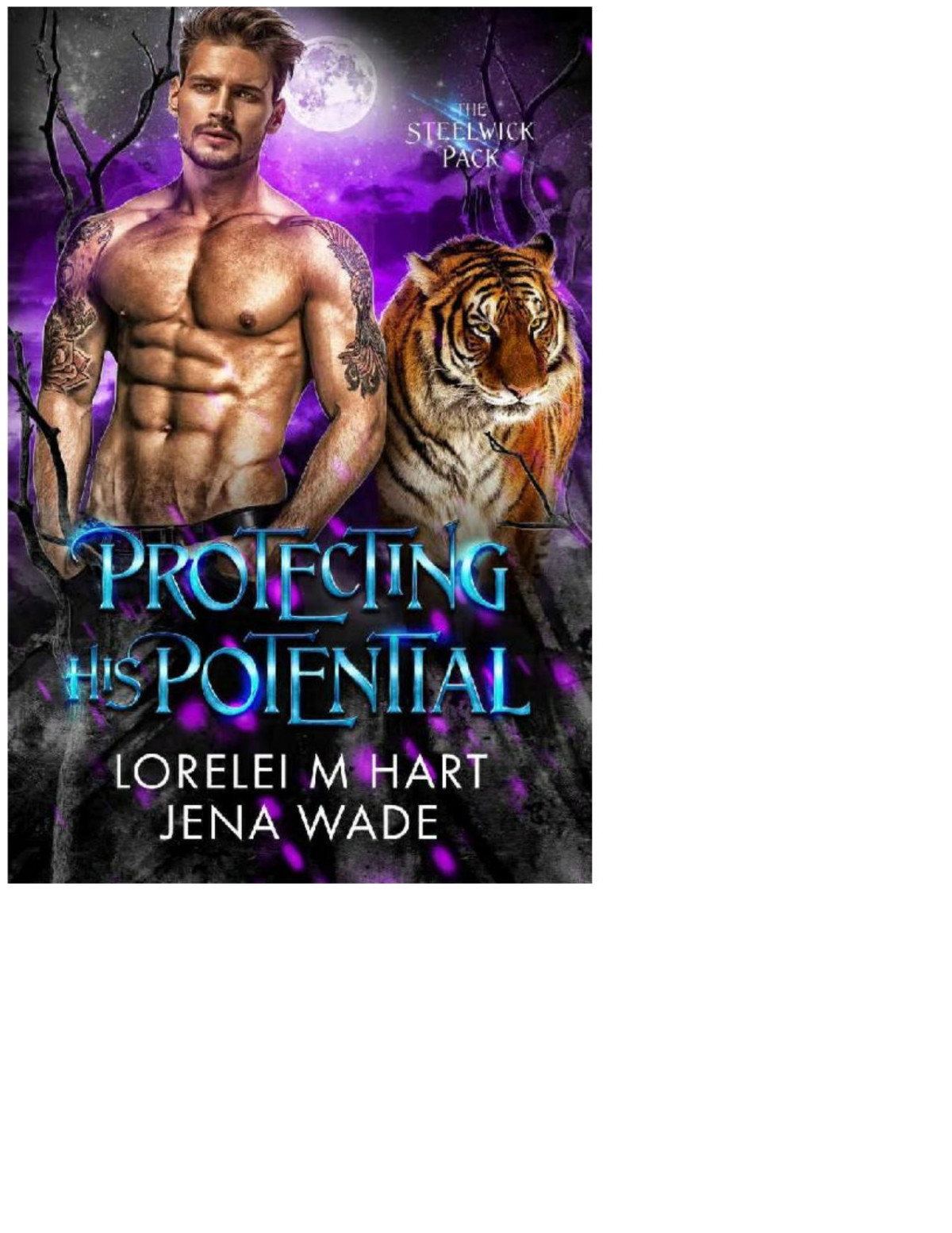 Protecting His Potential Steelwick Book 3 Jena Wade Lorelei M Hart