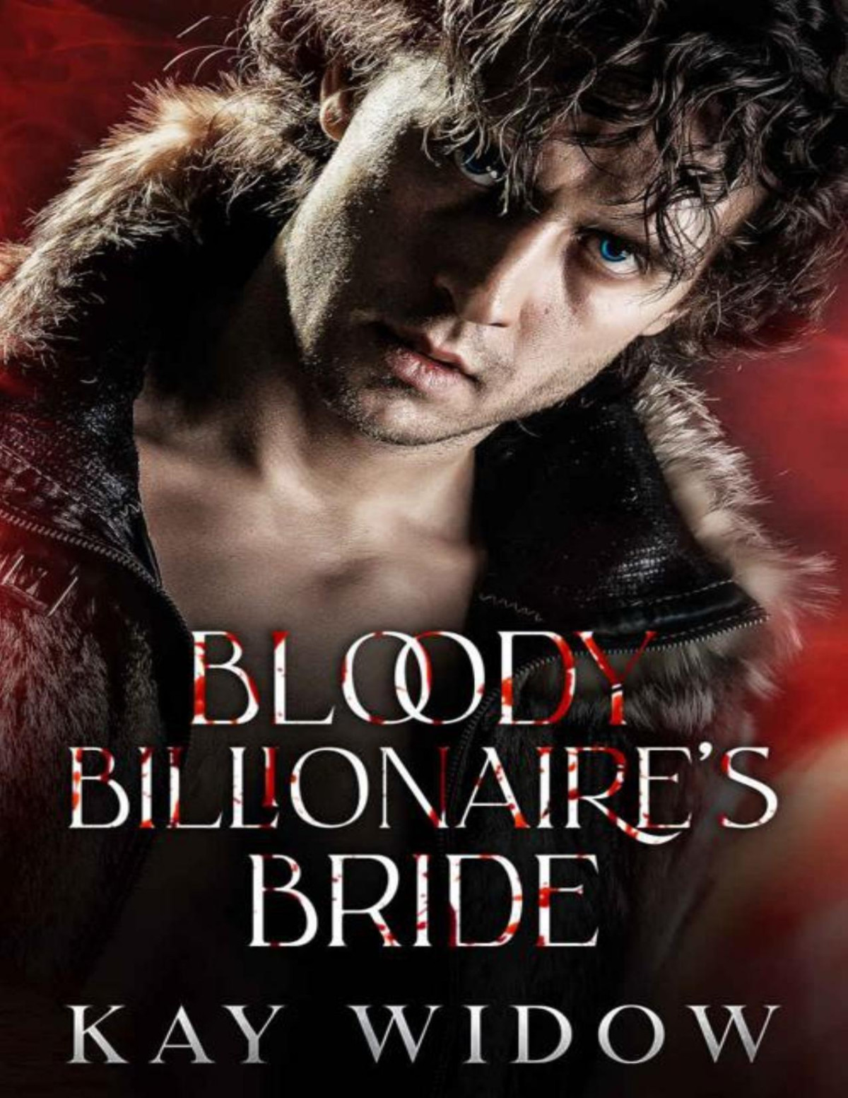 Bloody Billionaires Bride An Enemies To Lovers Vampire Romance Kay Widow