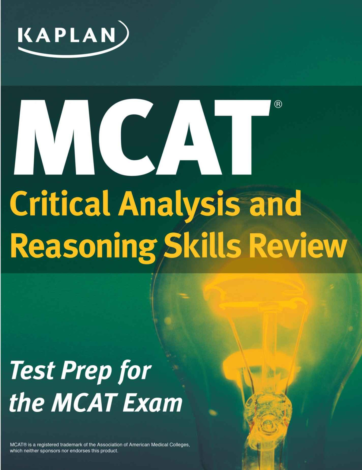 Kaplan Mcat Critical Analysis And Reasoning Skills Review Created For Mcat 2015 Kaplan Test Prep Kaplan