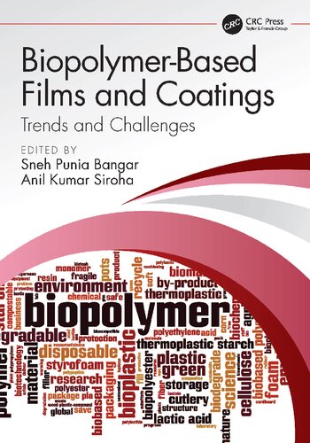Biopolymerbased Films And Coatings Trends And Challenges Sneh Punia Bangar Anil Kumar Siroha