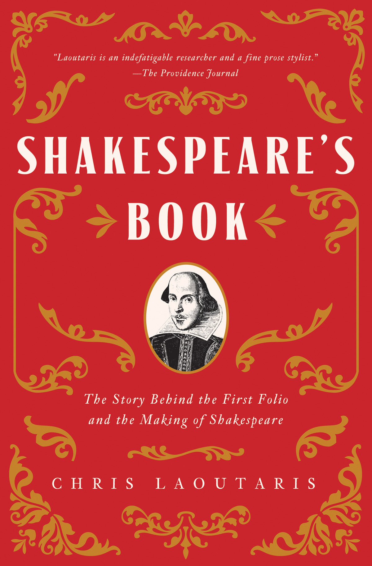 Shakespeares Book The Story Behind The First Folio And The Making Of Shakespeare Chris Laoutaris
