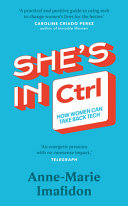 Shes In Ctrl How Women Can Take Back Tech Annemarie Imafidon