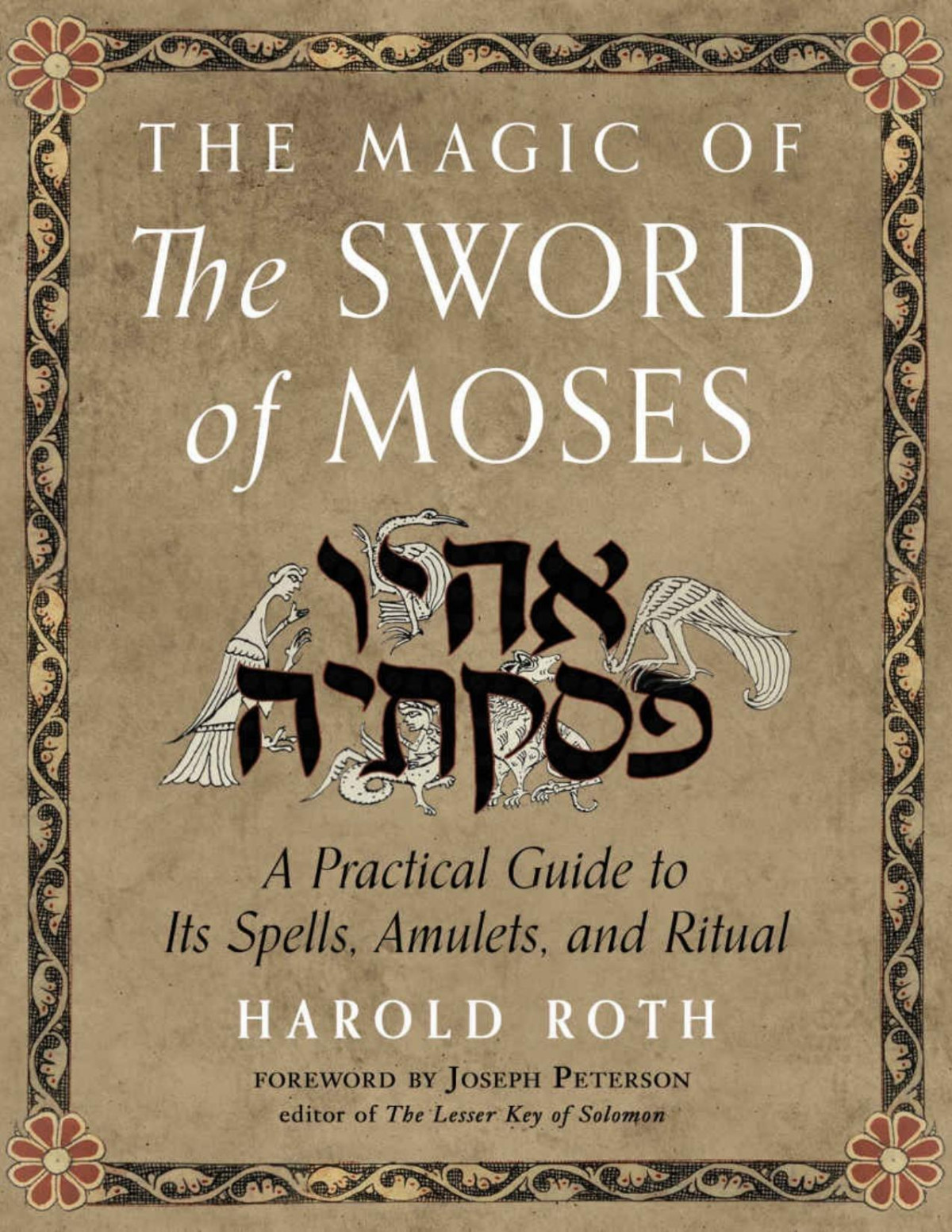 The Magic Of The Sword Of Moses Harold Roth