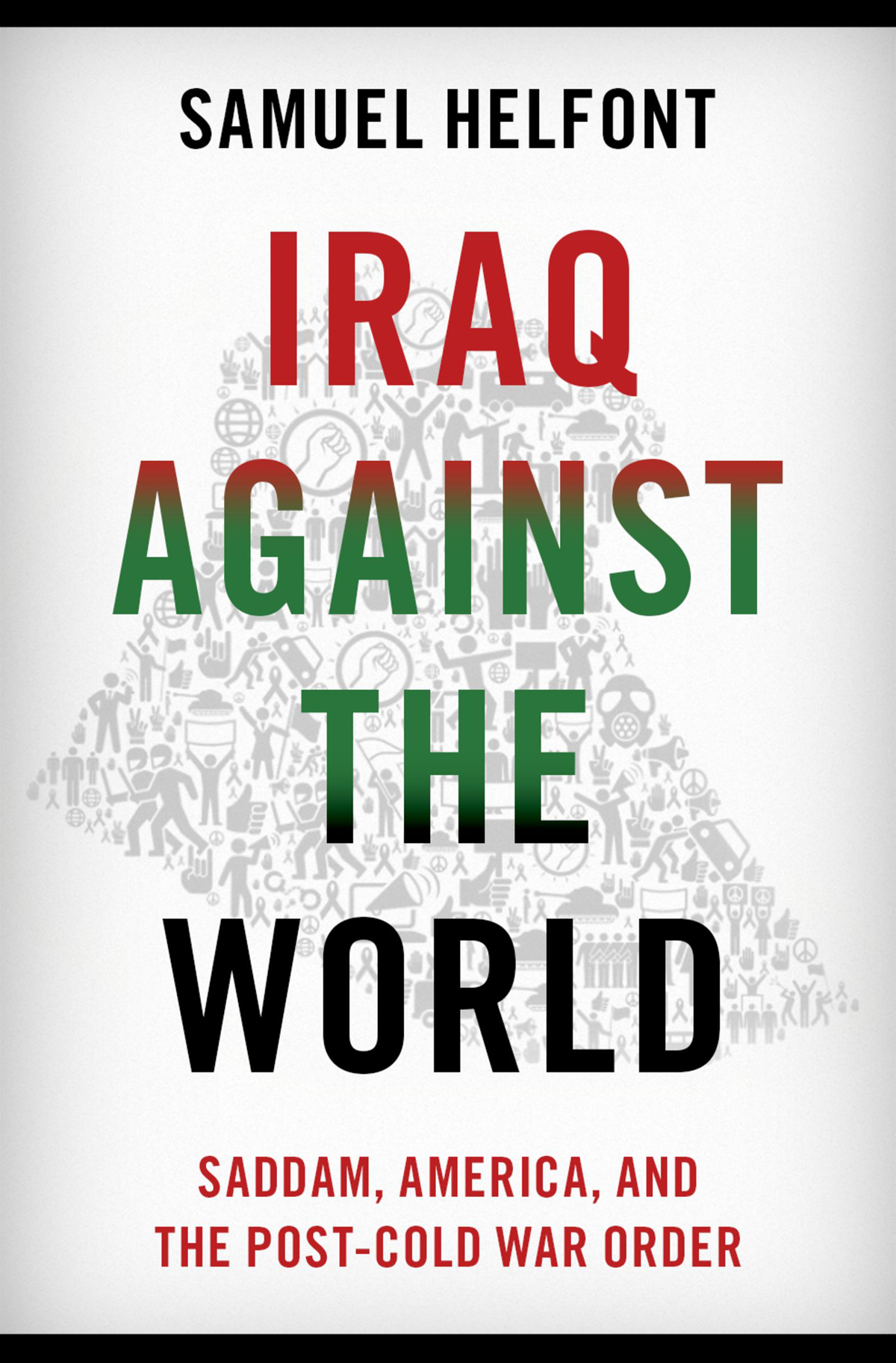 Iraq Against The World Helfont Samuel