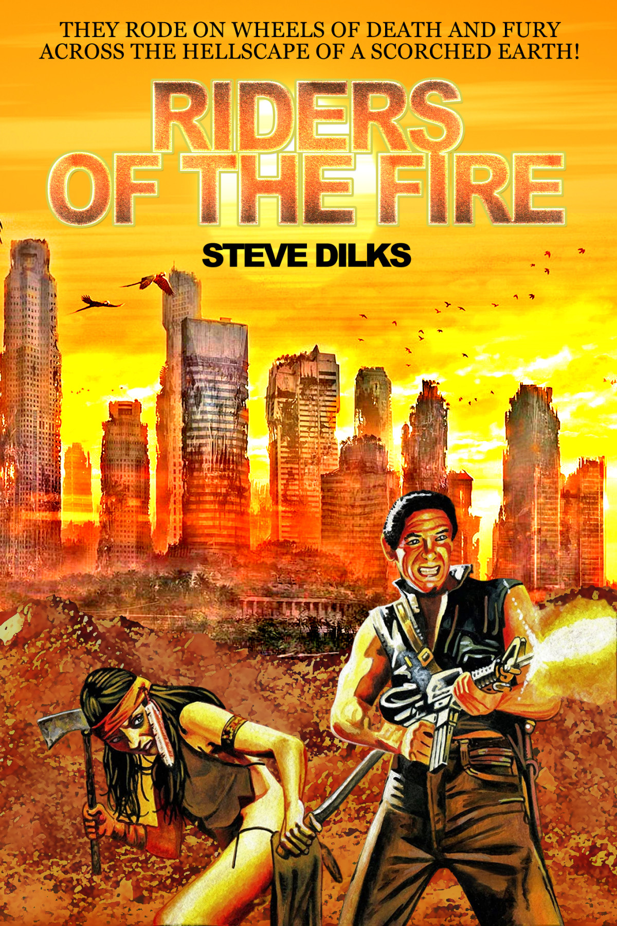 Riders Of The Fire Steve Dilks