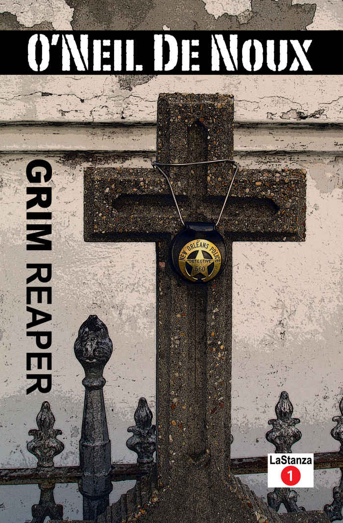 Grim Reaper Lastanza New Orleans Police Novels Oneil De Noux