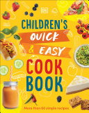 Childrens Quick Easy Cookbook More Than 60 Simple Recipes Angela Wilkes