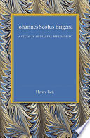 Johannes Scotus Erigena A Study In Mediaeval Philosophy Henry Bett