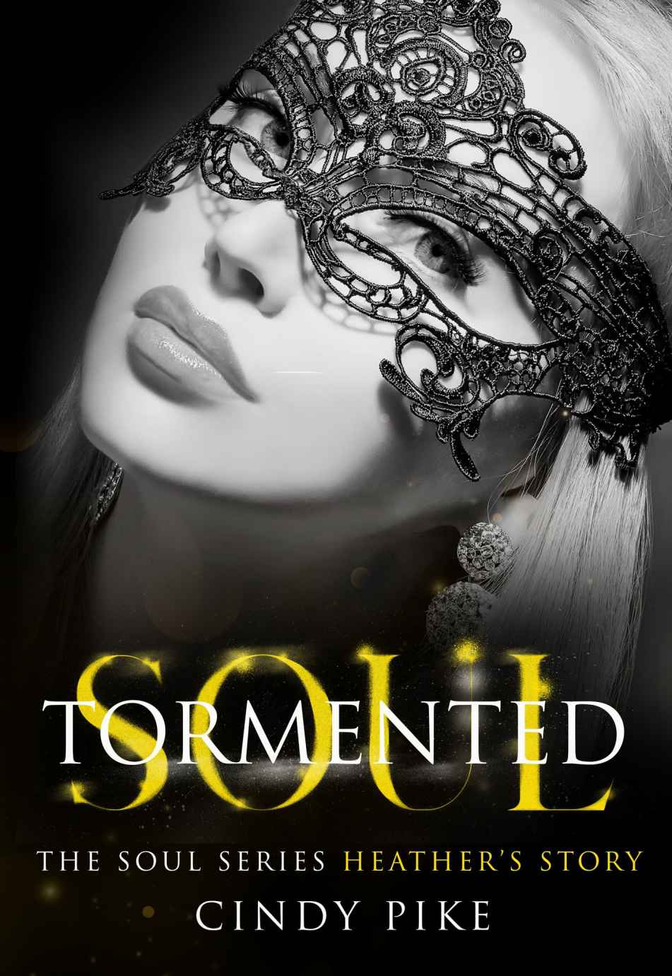 Tormented Soul Heather Soul Series Cindy Pike