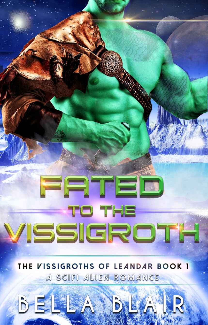 Fated To The Vissigroth The Vissigroths Of Leander Bella Blair