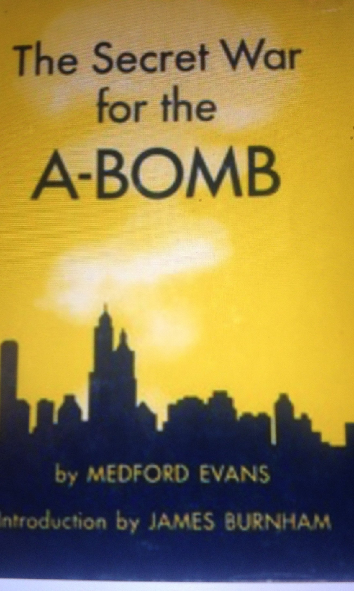 The Secret War For The Abomb Evans Medford