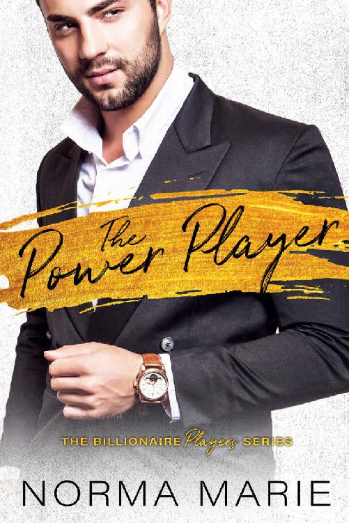 The Power Player A Fake Dating Billionaire Romance Norma Marie