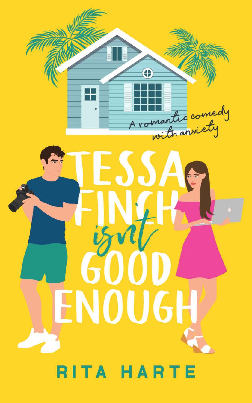 Tessa Finch Isnt Good Enough A Romantic Comedy With Anxiety Rita Harte