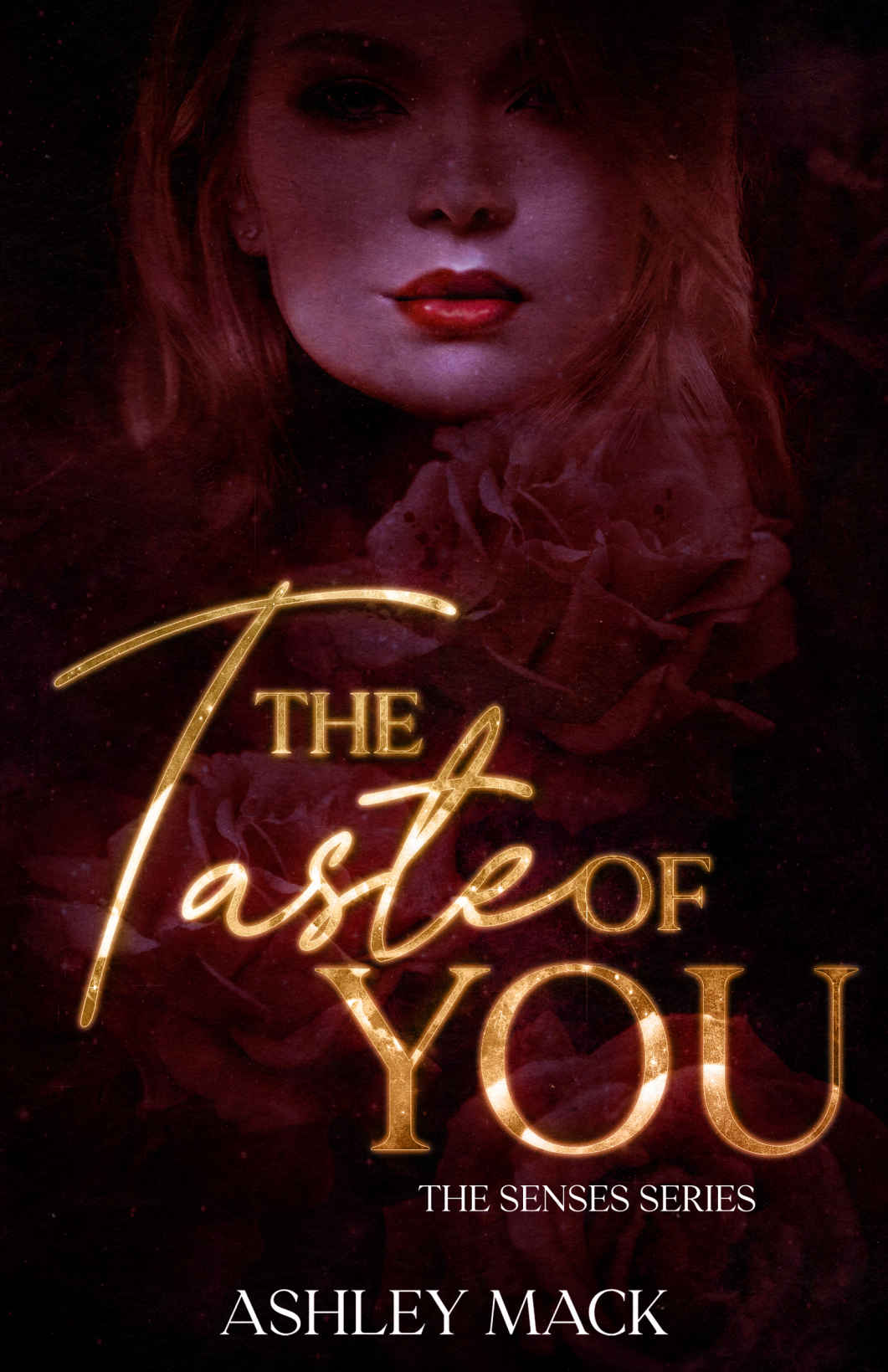 The Taste Of You Mack Ashley